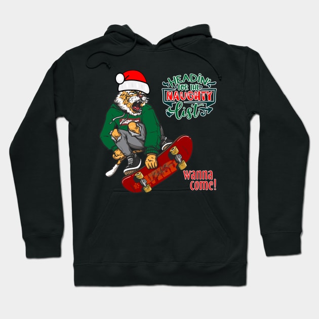 Headin' for the naughty list, Wanna come! Hoodie by Mama_Baloos_Place